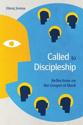 Povolaní k učeníctvu: Úvahy o Markovom evanjeliu - Called to Discipleship: Reflections on the Gospel of Mark