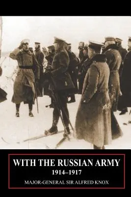 S ruskou armádou 1914-1917 1. diel - With the Russian Army 1914-1917 Volume 1