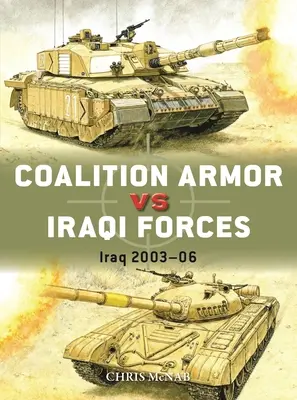 Koaličné obrnené jednotky proti irackým silám: Irak 2003-06 - Coalition Armor Vs Iraqi Forces: Iraq 2003-06