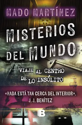 Misterios del Mundo: Viaje Al Centro de Lo Inslito / Záhady sveta: Cesta do centra nezvyčajného - Misterios del Mundo: Viaje Al Centro de Lo Inslito / World Mysteries: Journey T O the Center of the Unusual