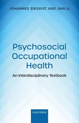 Psychosociálne zdravie pri práci: Interdisciplinárna učebnica - Psychosocial Occupational Health: An Interdisciplinary Textbook