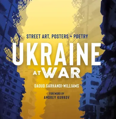 Ukrajina vo vojne: pouličné umenie, plagáty + poézia - Ukraine at War: Street Art, Posters + Poetry