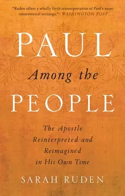 Pavol medzi ľuďmi: Apoštol znovu interpretovaný a predstavovaný vo svojej dobe - Paul Among the People: The Apostle Reinterpreted and Reimagined in His Own Time