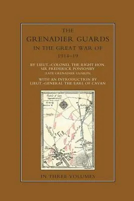 GRENADIERSKE GARDAJSKÉ VOJNY 1914-1918 Prvý zväzok - THE GRENADIER GUARDS IN THE GREAT WAR 1914-1918 Volume One