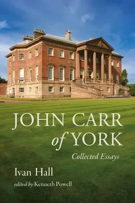 John Carr of York: Carr Carr Carr: Zborník esejí - John Carr of York: Collected Essays