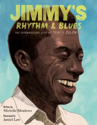 Jimmyho rytmus a blues: Neobyčajný život Jamesa Baldwina - Jimmy's Rhythm & Blues: The Extraordinary Life of James Baldwin