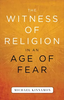 Svedectvo náboženstva vo veku strachu - The Witness of Religion in an Age of Fear