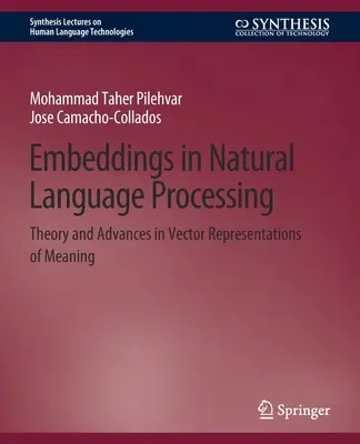 Embeddings in Natural Language Processing: Teória a pokrok v oblasti vektorových reprezentácií významu - Embeddings in Natural Language Processing: Theory and Advances in Vector Representations of Meaning