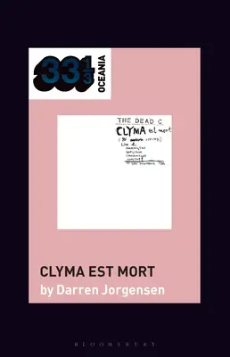 Clyma est mort - The Dead C's Clyma est mort