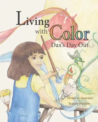 Život s farbami: Daxov deň vonku - Living with Color: Dax's Day Out