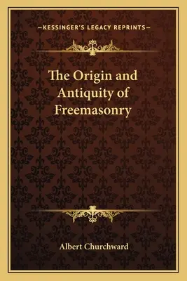 Pôvod a starobylosť slobodomurárstva - The Origin and Antiquity of Freemasonry