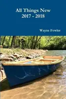 Všetko nové 2017 - 2018 - All Things New 2017 - 2018