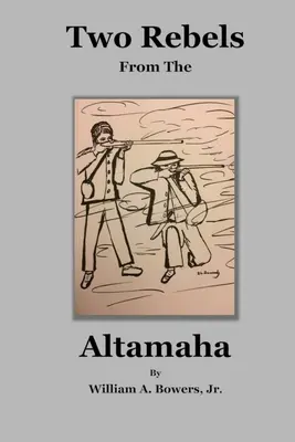 Dvaja rebeli z Altamahy - Two Rebels from the Altamaha