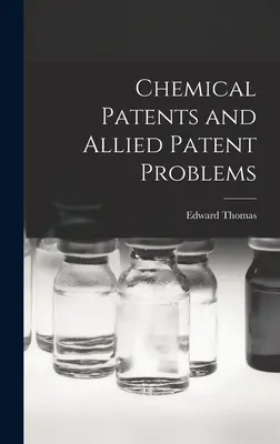 Chemické patenty a súvisiace patentové problémy - Chemical Patents and Allied Patent Problems