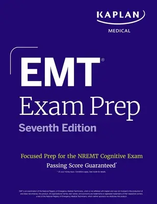 Príprava na skúšku EMT, siedme vydanie: Sústredená príprava na kognitívnu skúšku Nremt - EMT Exam Prep, Seventh Edition: Focused Prep for the Nremt Cognitive Exam