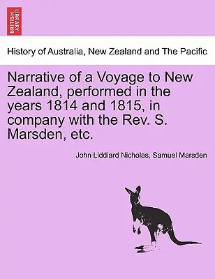 Rozprávanie o ceste na Nový Zéland, uskutočnenej v rokoch 1814 a 1815 v spoločnosti REV. S. Marsdenom atď. - Narrative of a Voyage to New Zealand, Performed in the Years 1814 and 1815, in Company with the REV. S. Marsden, Etc.