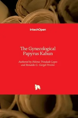 Gynekologický papyrus Kahun - The Gynecological Papyrus Kahun