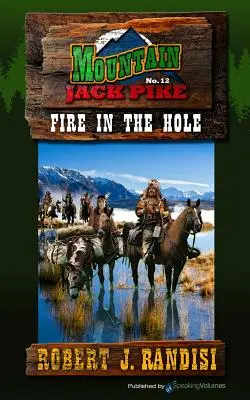 Oheň v diere - Fire in the Hole