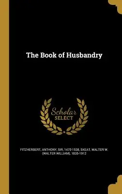 Kniha o chovateľstve - The Book of Husbandry