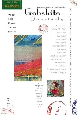 Gobshite Quarterly #33/34, zima/jar 2019: Váš rozetový kameň pre nový svetový poriadok - Gobshite Quarterly #33/34, Winter/Spring 2019: your rosetta stone for the new world order