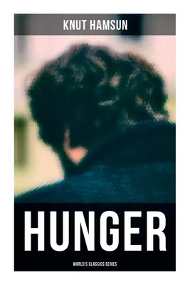 Hlad (Séria svetových klasikov) - Hunger (World's Classics Series)