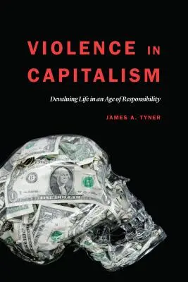 Násilie v kapitalizme: Devalvácia života vo veku zodpovednosti - Violence in Capitalism: Devaluing Life in an Age of Responsibility