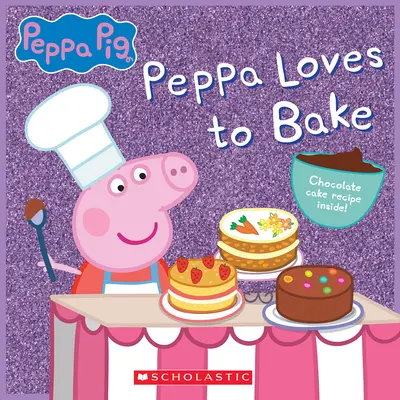 Peppa rada pečie (Peppa Pig) - Peppa Loves to Bake (Peppa Pig)