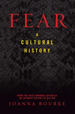 Strach: kultúrne dejiny - Fear: A Cultural History