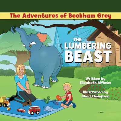 Dobrodružstvá Beckhama Greya: Drevorubačská beštia - The Adventures of Beckham Grey: The Lumbering Beast