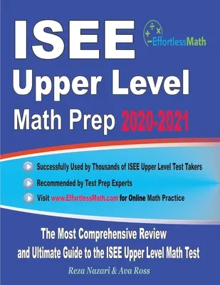 ISEE Upper Level Math Prep 2020-2021: Najkomplexnejší prehľad a konečná príručka k testu ISEE Upper Level Math Test - ISEE Upper Level Math Prep 2020-2021: The Most Comprehensive Review and Ultimate Guide to the ISEE Upper Level Math Test