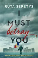 Musím ťa zradiť - I Must Betray You