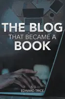 Blog, ktorý sa stal knihou - The Blog That Became A Book