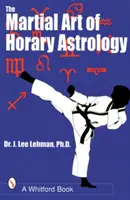 Bojové umenie hororovej astrológie - Martial Art of Horary Astrology