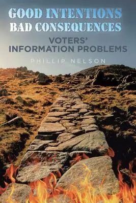 Dobré úmysly - zlé dôsledky: Informačné problémy voličov - Good Intentions-Bad Consequences: Voters' Information Problems