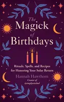 Magia narodenín - Magick of Birthdays