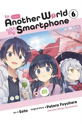V inom svete s mojím smartfónom, zv. 6 (Manga) - In Another World with My Smartphone, Vol. 6 (Manga)