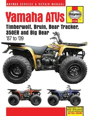 Yamaha Atvs Timberwolf, Bruin, Bear Tracker, 350er a Big Bear 1987 - 2009 - Yamaha Atvs Timberwolf, Bruin, Bear Tracker, 350er and Big Bear 1987 - 2009