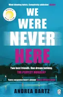 Nikdy sme tu neboli - návykovo zamotaný výber knižného klubu Reese Witherspoon, ktorý sa čoskoro stane hlavným filmom Netflixu - We Were Never Here - The addictively twisty Reese Witherspoon Book Club pick soon to be a major Netflix film