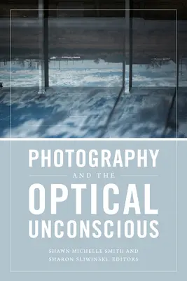 Fotografia a optické nevedomie - Photography and the Optical Unconscious
