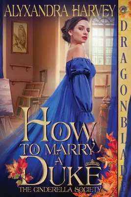 Ako si vziať vojvodu - How to Marry a Duke