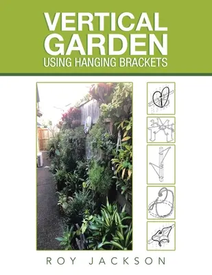 Vertikálna záhrada s použitím závesných konzol - Vertical Garden Using Hanging Brackets
