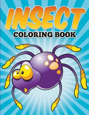 Kniha na vyfarbovanie hmyzu - Insect Coloring Book
