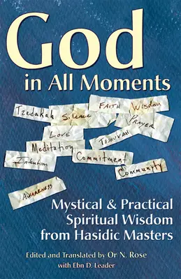 Boh vo všetkých chvíľach: Mystická a praktická duchovná múdrosť chasidských majstrov - God in All Moments: Mystical & Practical Spiritual Wisdom from Hasidic Masters