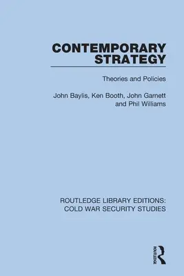 Súčasná stratégia: Teórie a politiky - Contemporary Strategy: Theories and Policies