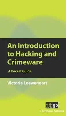 Úvod do hackerstva a kriminalistiky: Vreckový sprievodca - An Introduction to Hacking and Crimeware: A Pocket Guide