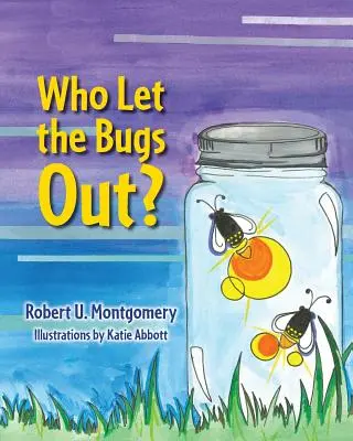 Kto vypustil chrobáky? - Who Let the Bugs Out?