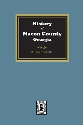 Dejiny okresu Macon, Georgia - History of Macon County, Georgia