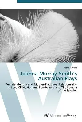 Austrálske hry Joanny Murray-Smithovej - Joanna Murray-Smith's Australian Plays