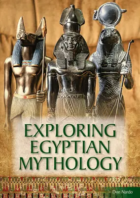 Skúmanie egyptskej mytológie - Exploring Egyptian Mythology
