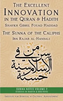 Vynikajúce inovácie v Koráne a Hadíse: Sunna kalifov - The Excellent Innovation in the Quran and Hadith: The Sunna of the Caliphs